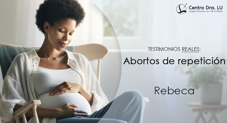 Rebeca-testimonio-abortos-de-repeticion-en-Dra.-Lu-centro-de-acupuntura-en-Barcelona